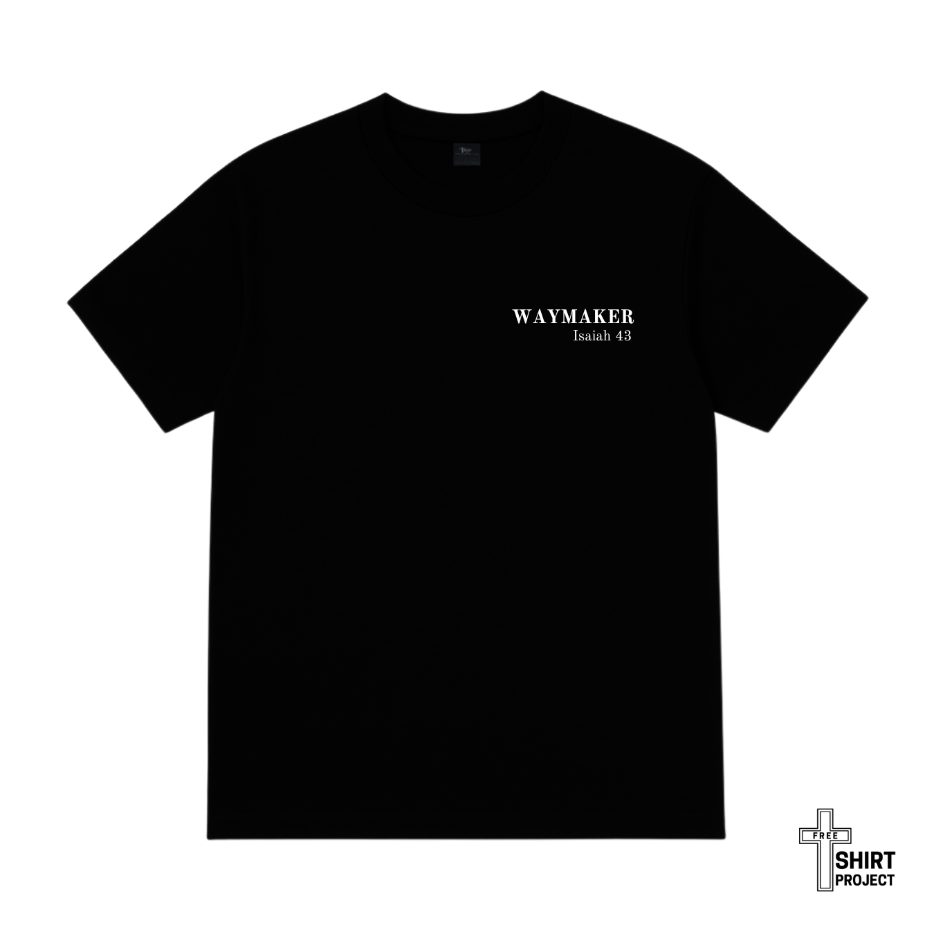 Waymaker Tee - Buy One, Give One Freely Given Tee